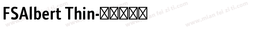 FSAlbert Thin字体转换